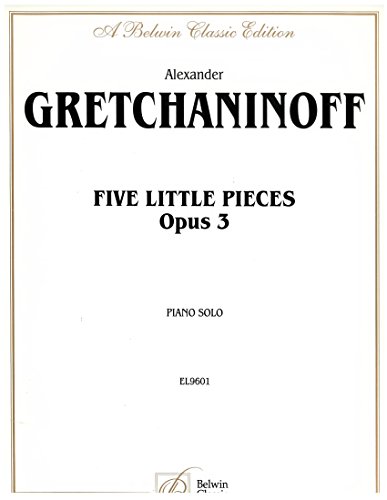 Five Little Pieces, Op. 3 (Belwin Classic Library) (9780769253039) by [???]