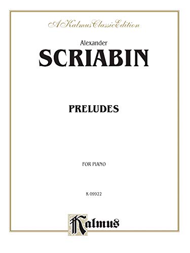 Beispielbild fr Preludes (Kalmus Edition) [Paperback] Scriabin, Alexander zum Verkauf von GridFreed