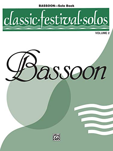 Beispielbild fr Classic Festival Solos (Bassoon), Vol 2: Solo Book (Classic Festival Solos, Vol 2) zum Verkauf von Your Online Bookstore