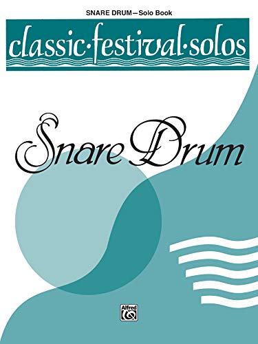 Beispielbild fr Classic Festival Solos (Snare Drum), Vol 1: Solo Book (Classic Festival Solos, Vol 1) zum Verkauf von HPB-Emerald