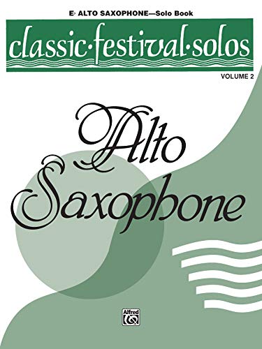 Stock image for Classic Festival Solos, Vol. 2 (E-Flat Alto Saxophone) for sale by HPB Inc.