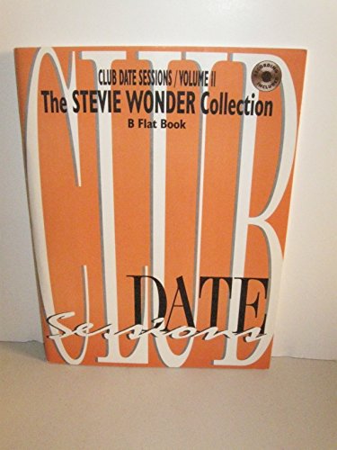 Club Date Sessions -- The Stevie Wonder Collection, Vol 2: B-flat, Book & CD (Club Date Sessions, Vol 2) (9780769256436) by [???]