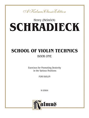 School of Violin Technics 1 (Kalmus Edition) (9780769256818) by [???]
