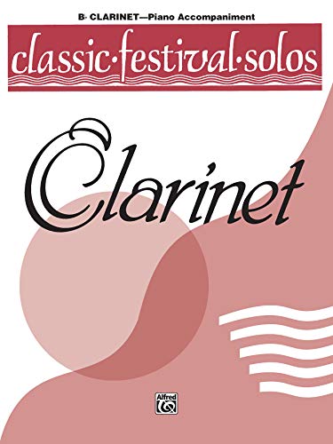 Beispielbild fr Classic Festival Solos (B-Flat Clarinet), Vol 1 : Piano Acc zum Verkauf von Better World Books