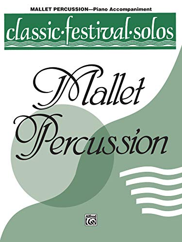 Classic Festival Solos (Mallet Percussion): Piano Acc. (9780769257655) by Lamb, Jack