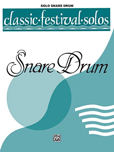 9780769257662: Classic Festival Solos -Sn. Drum Vol. 1 Solo Book: Solo Book (Unaccompanied)
