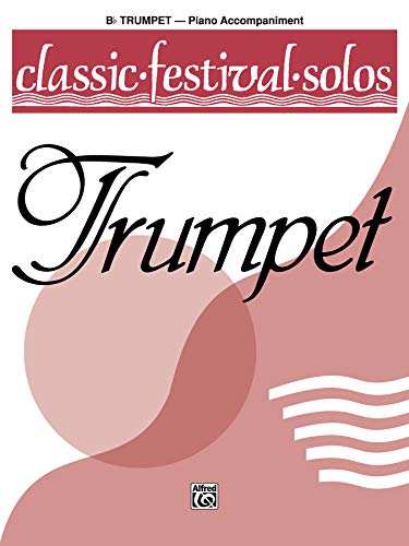 Imagen de archivo de Classic Festival Solos (B-flat Trumpet), Vol 1: Piano Acc. a la venta por Magers and Quinn Booksellers