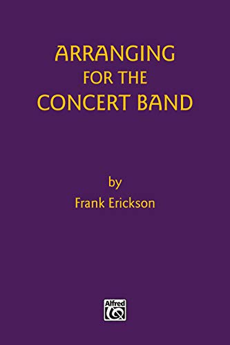 Stock image for Arranging for the Concert Band for sale by Textbooks_Source