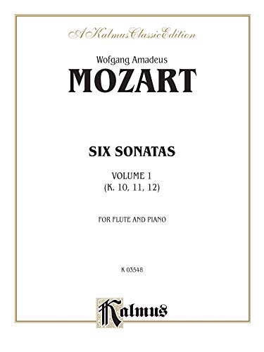 Six Sonatas, Vol 1: Nos. 1-3 (K. 10, 11, 12) (Kalmus Edition, Vol 1) (9780769257891) by [???]