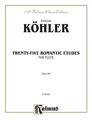 Imagen de archivo de Twenty-five Romantic Etudes: For Flute, Op. 66, Kalmus Classic Edition a la venta por Revaluation Books