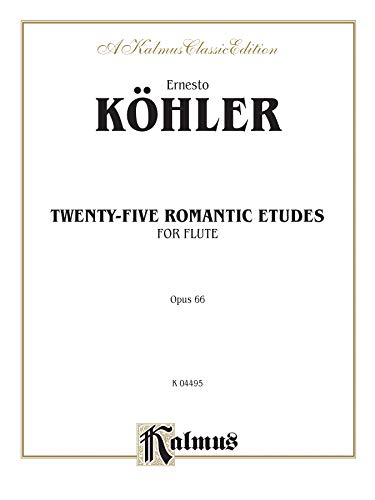 Twenty-five Romantic Etudes, Op. 66 (Kalmus Edition) (9780769258324) by [???]