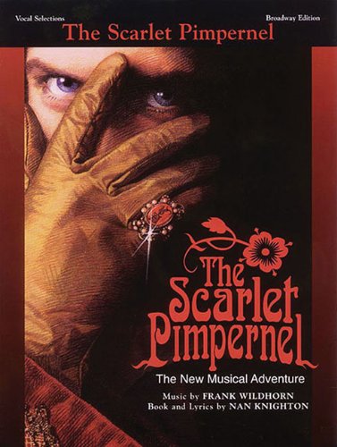 Stock image for The Scarlet Pimpernel: Vocal Selections - Broadway Edition for sale by Riverhorse Books
