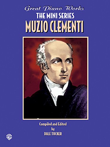 Imagen de archivo de Muzio Clementi (Great Piano Works - the Mini Series) a la venta por Revaluation Books