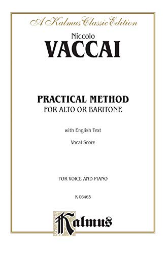 Stock image for Practical Method For Alto or Baritone: Vocal Score, For Voice and Piano, Kalmus Classic Edition (Kalmus Edition) for sale by GF Books, Inc.