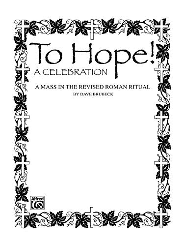 Imagen de archivo de To Hope! (A Celebration) (A Mass in the Revised Roman Ritual) a la venta por Magers and Quinn Booksellers