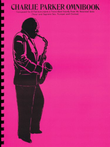 9780769260525: Charlie Parker Omnibook: Transposed for B Flat Instruments
