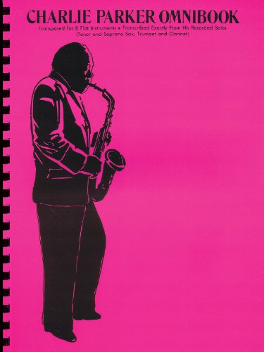 9780769260525: Charlie Parker Omnibook: For B-Flat Instruments (Jazz Transcriptions)