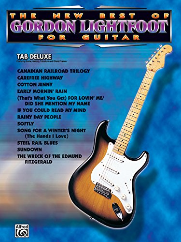 The New Best of Gordon Lightfoot for Guitar: Easy TAB Deluxe (The New Best of... for Guitar) (9780769261188) by Lightfoot, Gordon
