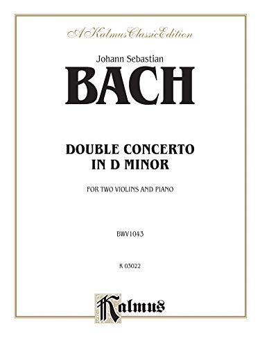 Double Concerto in D Minor (Kalmus Edition) (9780769261324) by [???]