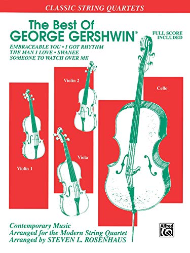 The Best of George Gershwin: Full Score & Parts (Classic String Quartets) (9780769261331) by [???]