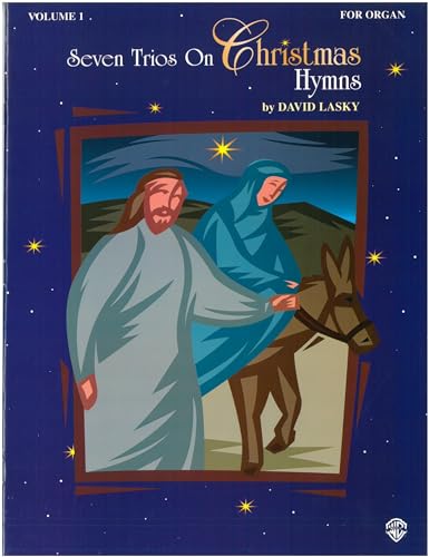 Seven Trios on Christmas Hymns, Vol 1 (H. W. Gray, Vol 1) (9780769261539) by [???]