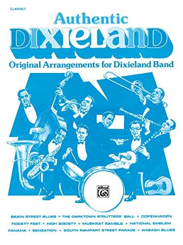 Authentic Dixieland: Original Arrangements for Dixieland Band (Clarinet) (9780769261836) by [???]