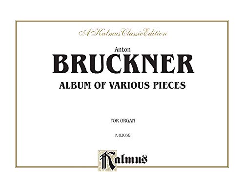 Album of Various Pieces: Including Preludes, Postludes, Transcriptions, Comb Bound Book (Kalmus Edition) (9780769261874) by [???]