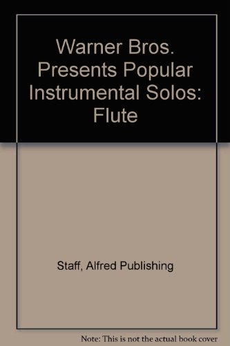 Warner Bros. Presents Popular Instrumental Solos: Flute (9780769262666) by [???]