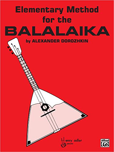 Beispielbild fr Elementary Method for the Balalaika zum Verkauf von BooksRun