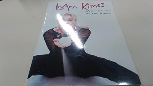 Stock image for LeAnn Rimes -- Sittin' on Top of the World: Piano/Vocal/Chords for sale by HPB Inc.