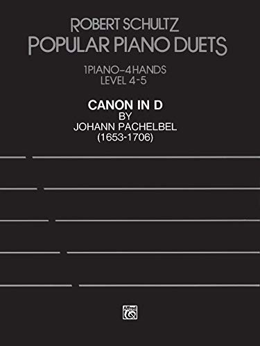 Canon in D: Advanced Piano Duet, Sheet (Popular Piano Duet Series) (9780769263717) by [???]