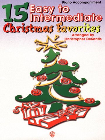 9780769264264: 15 Easy to Intermediate Christmas Favorites: Piano Acc