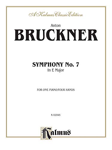 Symphony No. 7 in E Major (Kalmus Edition) (9780769264318) by [???]
