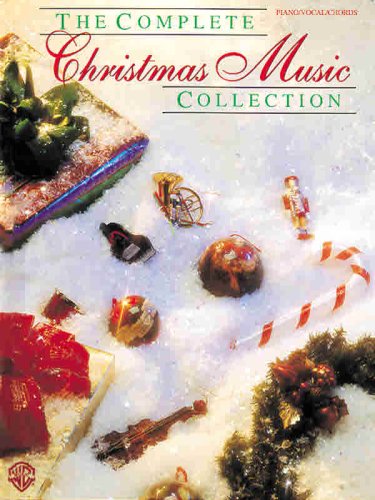 Beispielbild fr The Complete Christmas Music Collection zum Verkauf von Goodwill