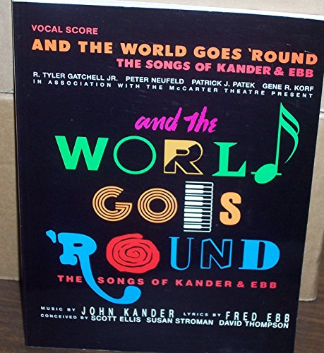 And the World Goes 'Round: The Songs of Kander and Ebb