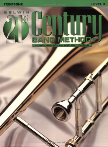 9780769264608: Belwin 21st Century Band Method, Level 3: Trombone
