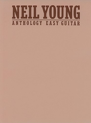 Beispielbild fr Neil Young Anthology: Easy Guitar zum Verkauf von A1AMedia