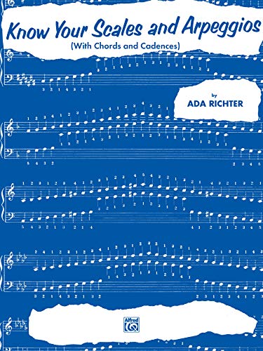 Know Your Scales and Arpeggios: with Chords and Cadences - Richter, Ada