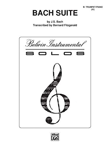 Bach Suite: Part(s) (Belwin Instrumental Solos) (9780769266336) by [???]