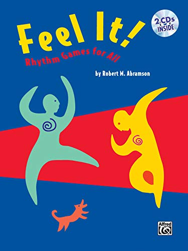 Feel It!: Rhythm Games for All, Book & 2 CDs (9780769266404) by Abramson, Robert M.