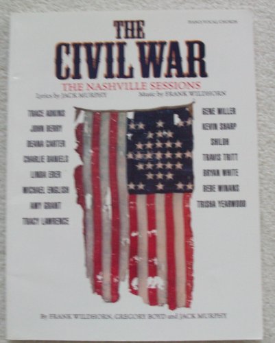 The Civil War: The Nashville Sessions (Piano/Vocal/Chords) (9780769267104) by [???]