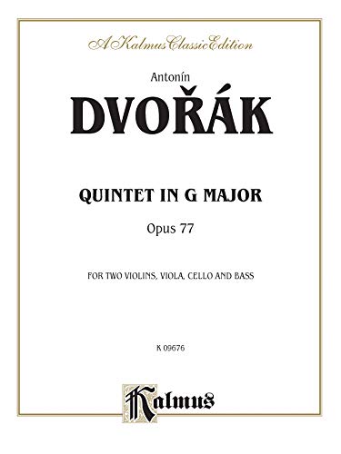 9780769267821: Quintet in G Major, Opus 77: For Two Violins, Viola, Cello and Bass, A Kalmus Classic Edition