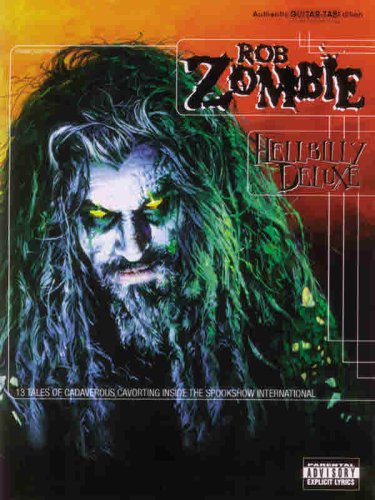 Rob Zombie -- Hellbilly Deluxe: Authentic Guitar TAB (9780769268361) by Zombie, Rob