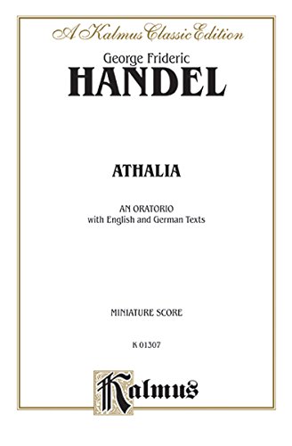 Kalmus Classic Edition ; ATHALIA an oratorio Miniature Score - Händel, Georg Friedrich und George Frideric Handel