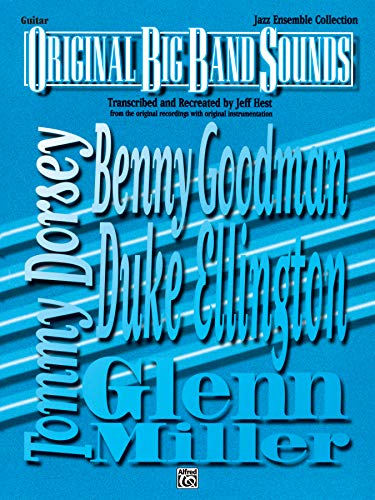 Original Big Band Sounds: Guitar: Jazz Ensemble Collection (9780769268859) by [???]