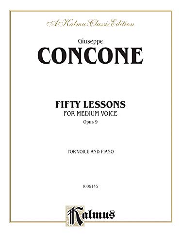 Fifty Lessons for Medium Voice: Opus 9: For Voice and Piano: Kalmus Edition (9780769269221) by [???]