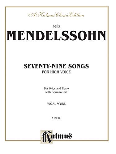 79 Songs: High Voice (German Language Edition) (Kalmus Edition) (German Edition) (9780769269245) by [???]