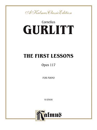 9780769270159: First Lessons, Op. 117 (Kalmus Edition)