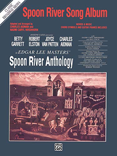 Imagen de archivo de Spoon River Song Album (Classic Broadway Shows): Piano/Vocal/Chords a la venta por Magers and Quinn Booksellers