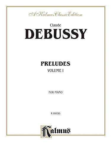 Preludes, Vol 1 (Kalmus Edition, Vol 1) (9780769270456) by [???]